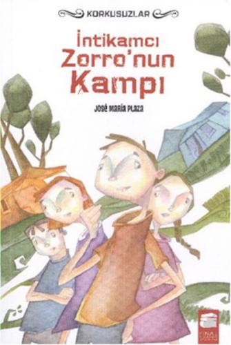 İntikamcı Zorro'nun Kampı -  Korkusuzlar