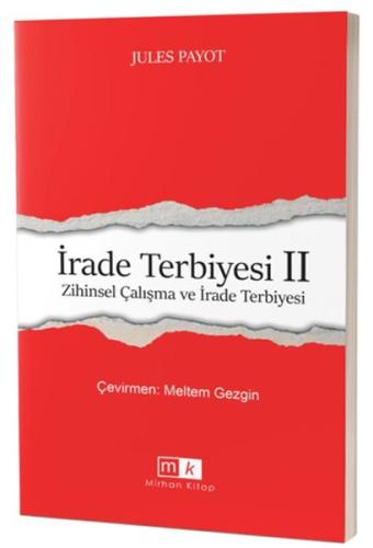 İrade Terbiyesi 2 Zihinsel Çalışma ve İrade Terbiyesi - Münzevi Kitabe