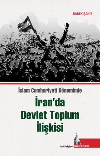 İran’da Devlet Toplum İlişkisi - Münzevi Kitabevi