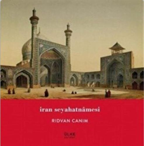 Kurye Kitabevi - İran Seyahatnamesi