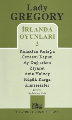 İrlanda Oyunları 2 / Kulaktan Kulağa - Cezaevi Kapısı - Ay Doğarken - Ziyaret - Aziz Halvey - Küçük