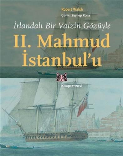 Kurye Kitabevi - İrlandalı Bir Vaizin Gözüyle 2. Mahmud İstanbul’u