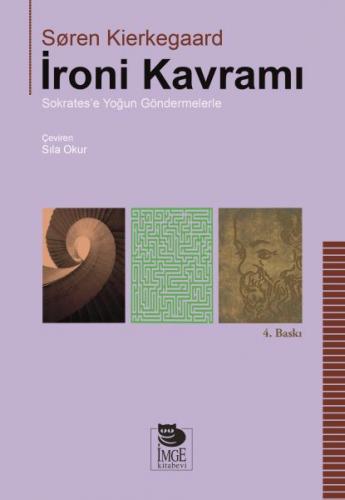 İroni Kavramı  Sokrates'e Yoğun Göndermelerle