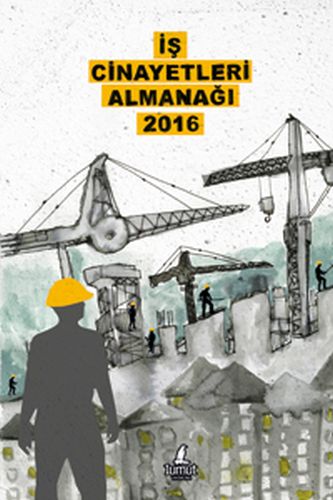 İş Cinayetleri Almanağı 2016 - Münzevi Kitabevi