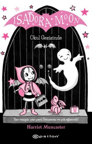 Isadora Moon - Okul Gezisinde (Ciltli)