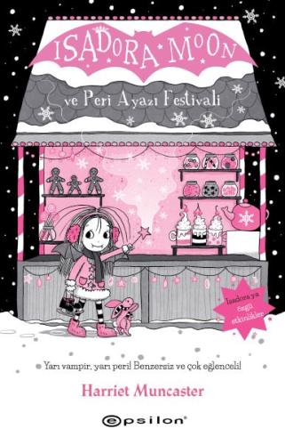Isadora Moon ve Peri Ayazı Festivali - Münzevi Kitabevi