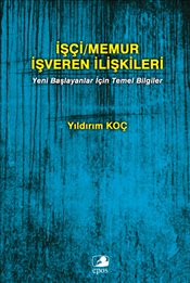İşçi Memur İşveren İlişkileri  Yeni Başlayanlar İçin Temel Bilgiler