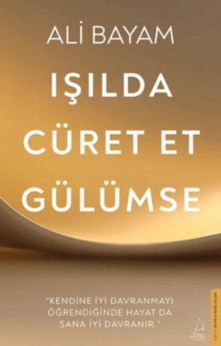 Işılda, Cüret Et, Gülümse