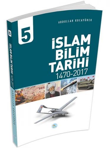 Kurye Kitabevi - İslam Bilim Tarihi 5 (1470-2017)