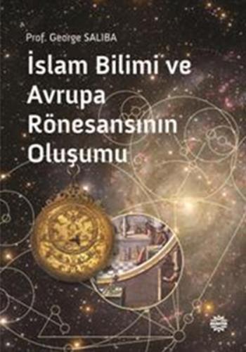 Kurye Kitabevi - İslam Bilimi ve Avrupa Rönesansının Oluşumu