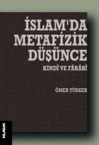 Kurye Kitabevi - İslamda Metafizik Düşünce-Kindi ve Farabi