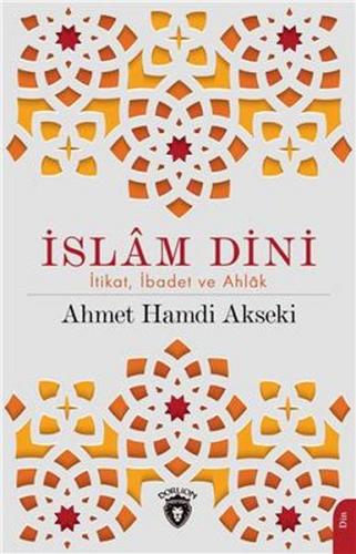 Kurye Kitabevi - İslam Dini İtikat İbadet Ve Ahlak