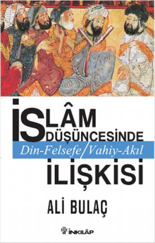 Kurye Kitabevi - İslam Düşüncesinde Din Felsefe Vahiy-Akıl İlişkisi