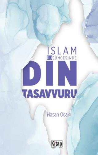 Kurye Kitabevi - İslam Düşüncesinde Din Tasavvuru