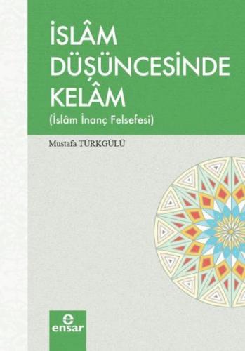 Kurye Kitabevi - İslam Düşüncesinde Kelam-İslam İnanç Felsefesi