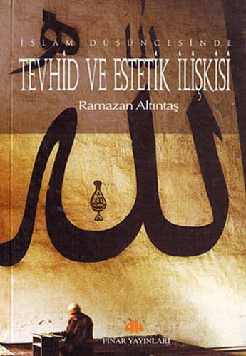 Kurye Kitabevi - İslam Düşüncesinde Tevhid Ve Estetik