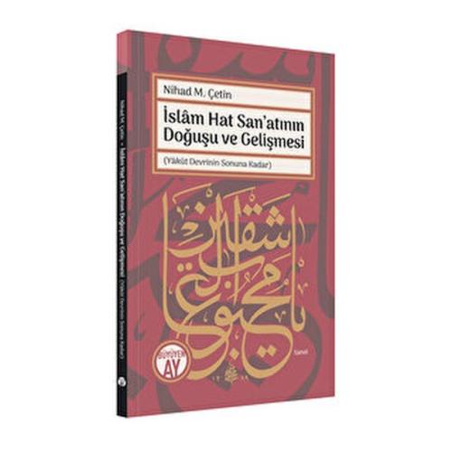 Kurye Kitabevi - İslam Hat San’atının Doğuşu ve Gelişmesi