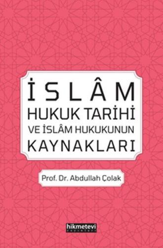 Kurye Kitabevi - İslam Hukuk Tarihi ve İslam Hukukunun Kaynakları
