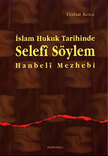 Kurye Kitabevi - İslam Hukuk Tarihinde Selefi Söylem Hanbeli Mezhebi