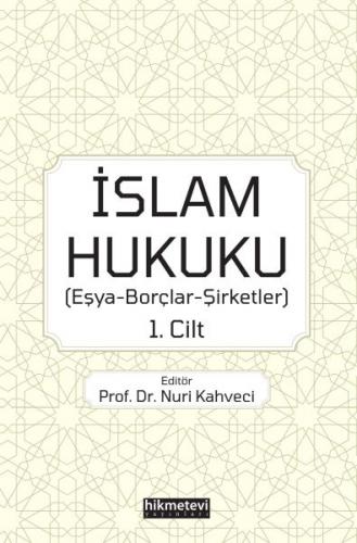 Kurye Kitabevi - İslam Hukuku Eşya Borçlar Şirketler 1.Cilt