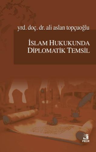 Kurye Kitabevi - İslam Hukukunda Diplomatik Temsil