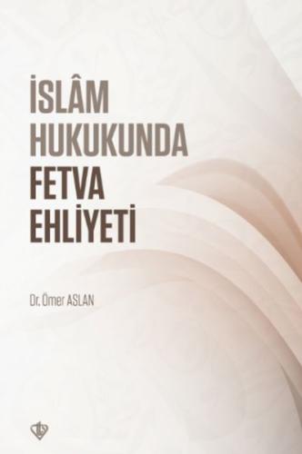 Kurye Kitabevi - İslam Hukukunda Fetva Ehliyeti