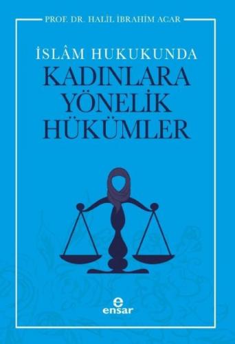 İslam Hukukunda Kadınlara Yönelik Hükümler