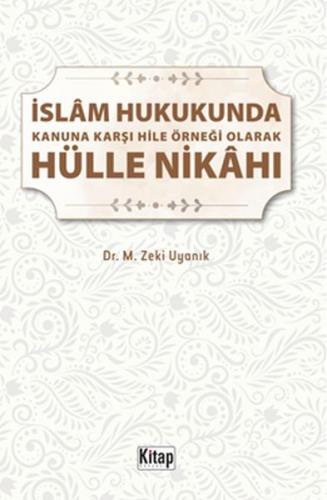 Kurye Kitabevi - İslam Hukukunda Kanuna Karşı Hile Örneği Olarak Hülle