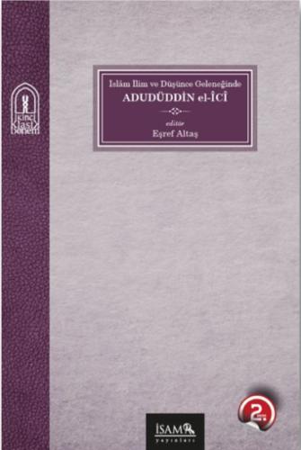 Kurye Kitabevi - İslam İlim Ve Düşünce Geleneğinde Adudüddin el-İCİ