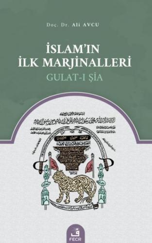 Kurye Kitabevi - İslamın İlk Marjinalleri Gulat ı Şia