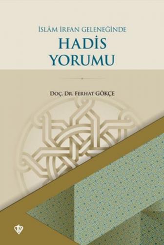 Kurye Kitabevi - İslam İrfan Geleneğinde Hadis Yorumu