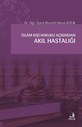 Kurye Kitabevi - İslam Kişi Hukuku Açısından Akıl Hastalığı