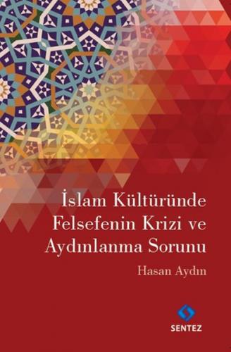 Kurye Kitabevi - İslam Kültüründe Felsefenin Krizi ve Aydınlanma Sorun