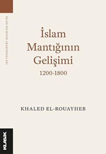 Kurye Kitabevi - İslam Mantığının Gelişimi 1200-1800