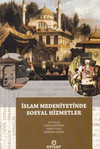 İslam Medeniyetinde Sosyal Hizmetler - Münzevi Kitabevi