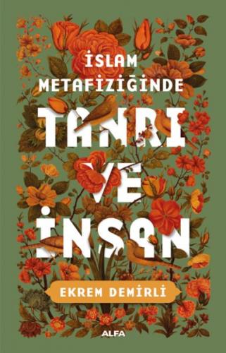 İslam Metafiziğinde Tanrı ve İnsan - Münzevi Kitabevi
