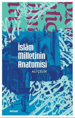 İslam Milletinin Anatomisi - Münzevi Kitabevi