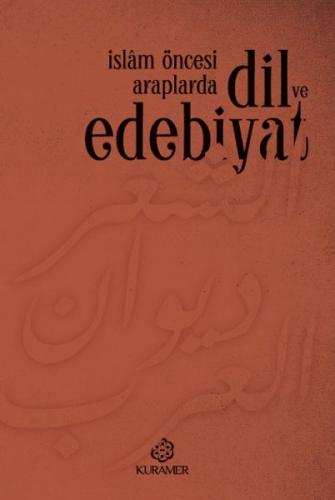 Kurye Kitabevi - İslam Öncesi Araplarda Dil ve Edebiyat