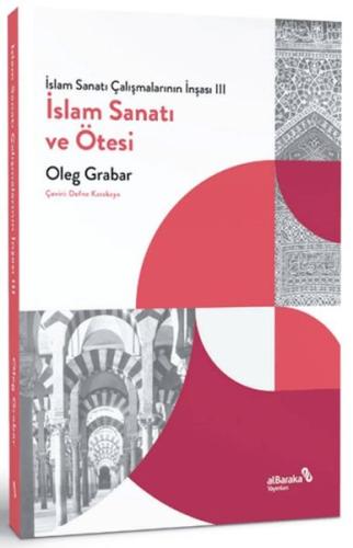 Kurye Kitabevi - İslam Sanatı Çalışmalarının İnşası III - İslam Sanatı