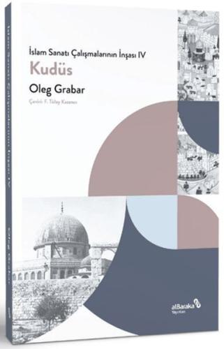 Kurye Kitabevi - İslam Sanatı Çalışmalarının İnşası IV - Kudüs
