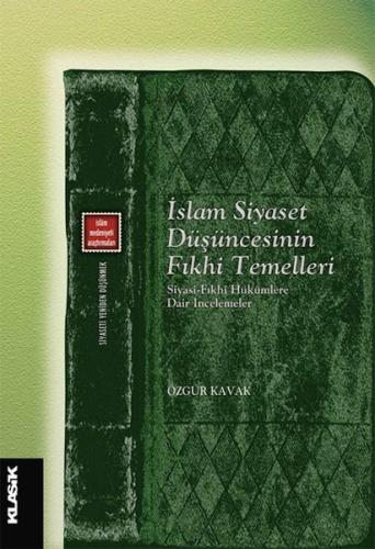 Kurye Kitabevi - İslam Siyaset Düşüncesinin Fıkhi Temelleri