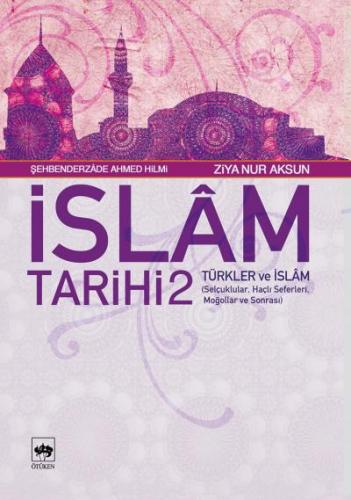 Kurye Kitabevi - İslam Tarihi-2 Türkler ve İslam