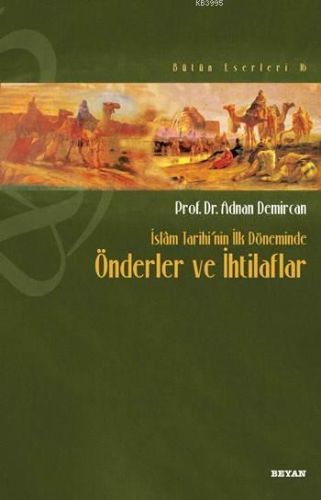 Kurye Kitabevi - İslam Tarihinin İlk Döneminde Önderler Ve İhtilaflar