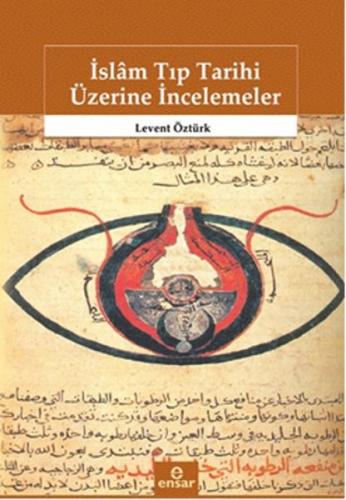 Kurye Kitabevi - İslam Tıp Tarihi Üzerine İncelemeler