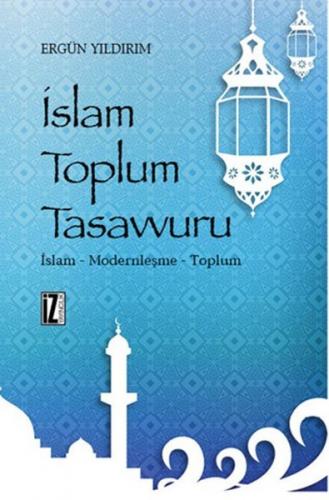 Kurye Kitabevi - İslam Toplum Tasavvuru