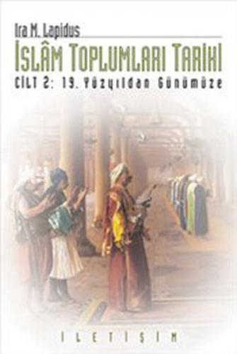 Kurye Kitabevi - İslam Toplumları Tarihi Cilt-2: 19. Yüzyıldan Günümüz