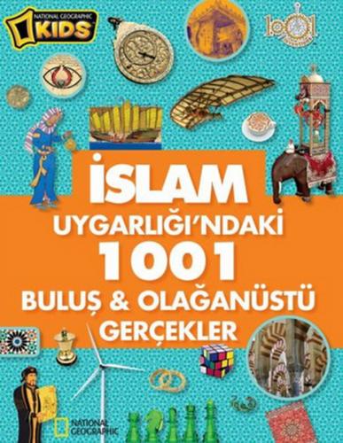 Kurye Kitabevi - İslam Uygarlığı'ndaki 1001 Buluş Olağanüstü Gerçekler