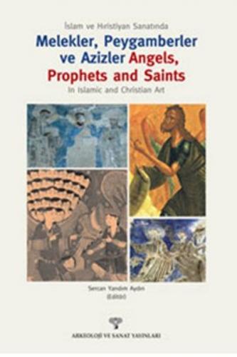 Kurye Kitabevi - İslam ve Hıristiyan Sanatında Melekler, Peygamberler 
