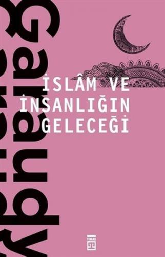 Kurye Kitabevi - İslam ve İnsanlığın Geleceği