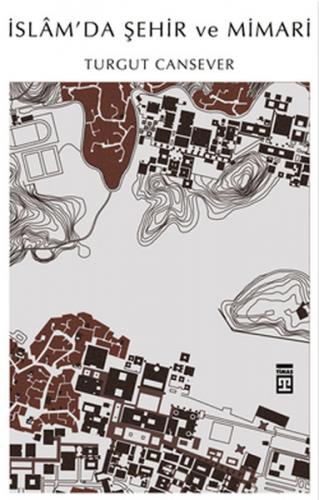 İslam'da Şehir ve Mimari - Münzevi Kitabevi